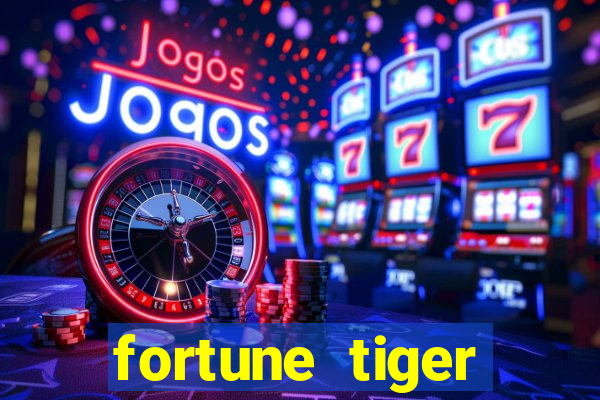 fortune tiger aposta 1 real