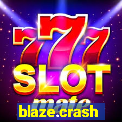 blaze.crash