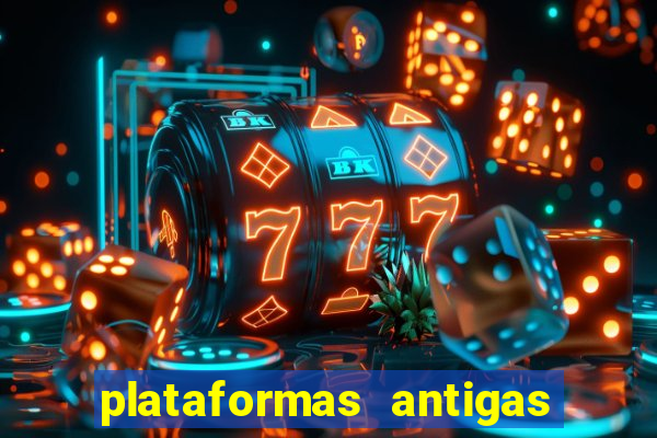 plataformas antigas slots 2023