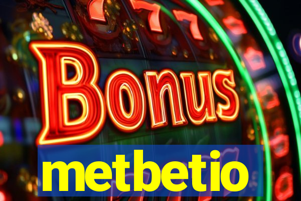 metbetio