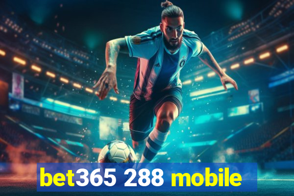 bet365 288 mobile