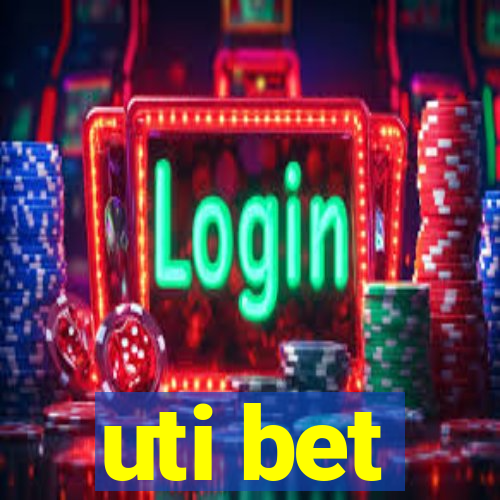 uti bet