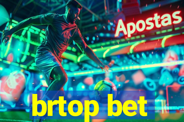 brtop bet