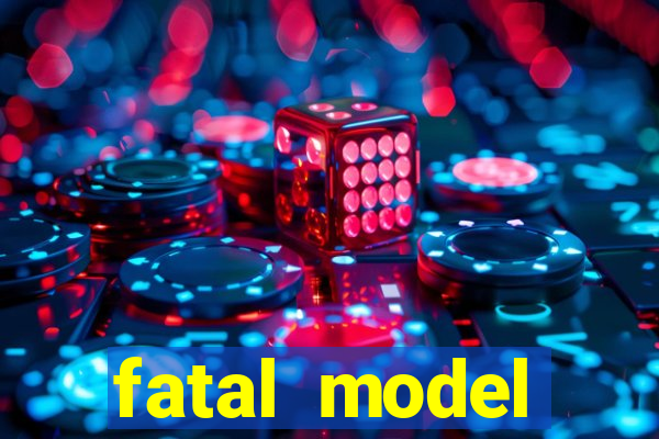 fatal model cruzeiro sp