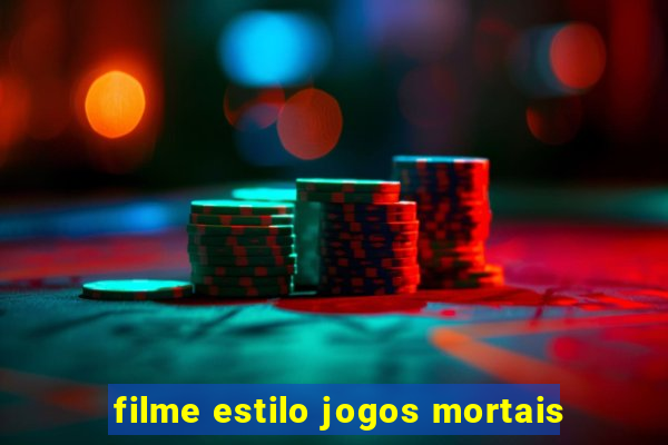 filme estilo jogos mortais