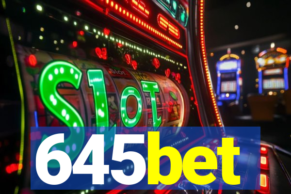 645bet