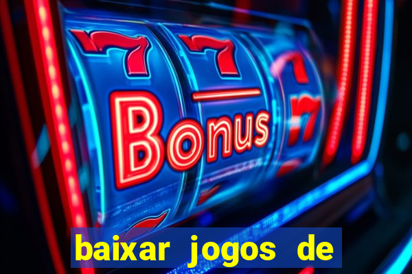 baixar jogos de ganhar dinheiro gratuito