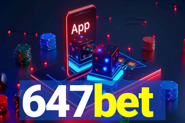 647bet