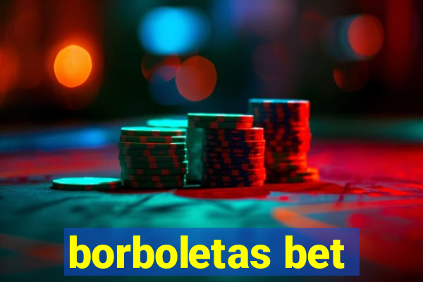 borboletas bet