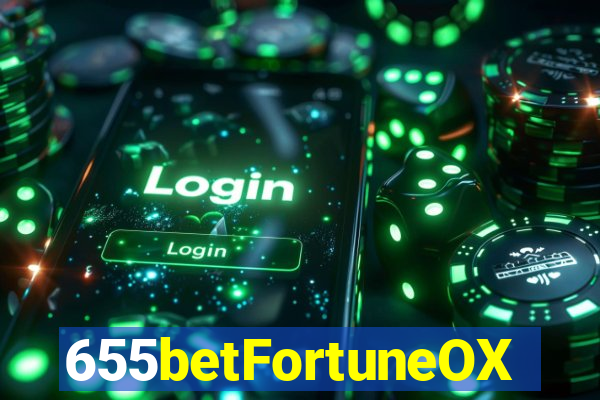 655betFortuneOX