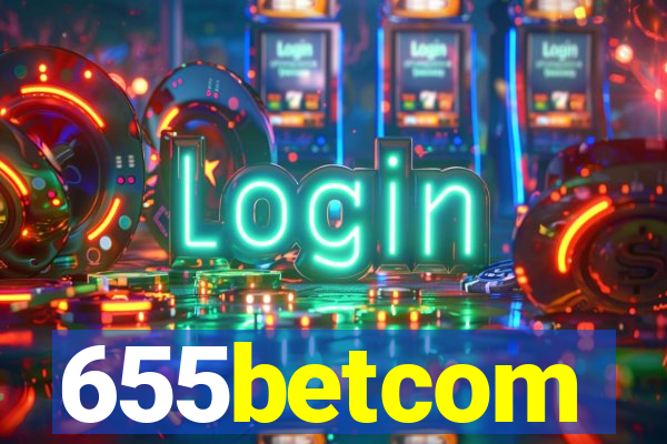 655betcom