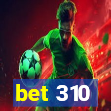 bet 310