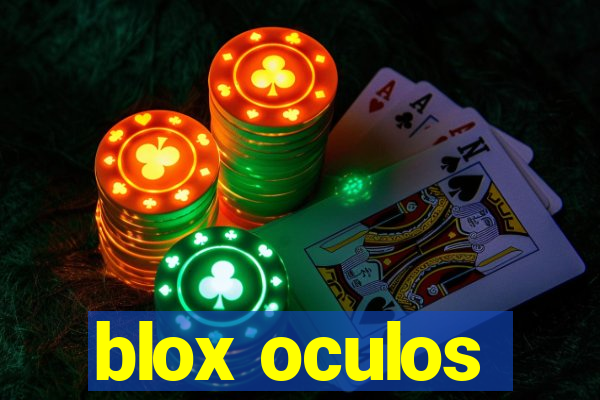 blox oculos