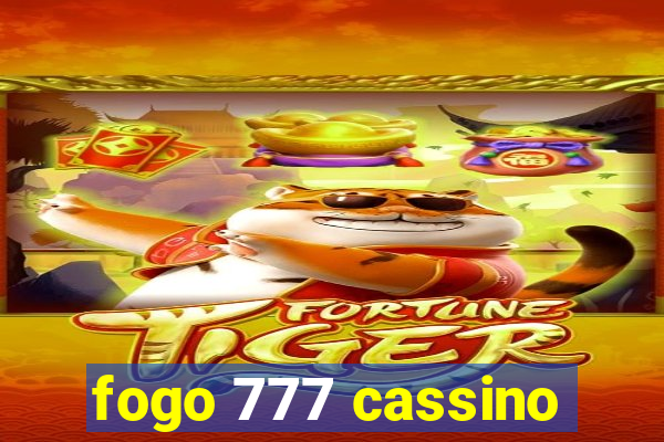 fogo 777 cassino