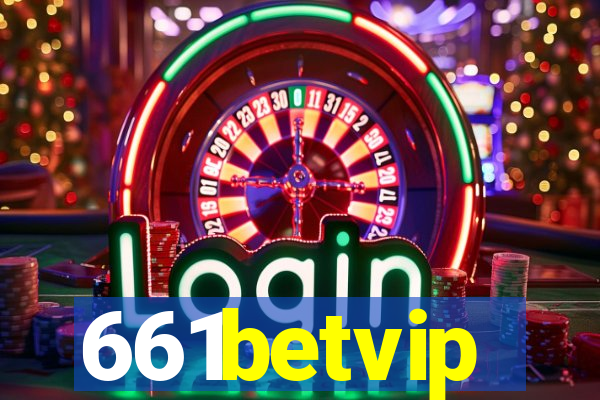 661betvip