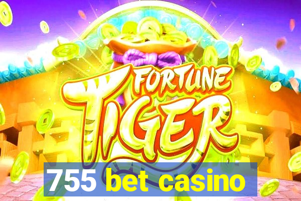 755 bet casino