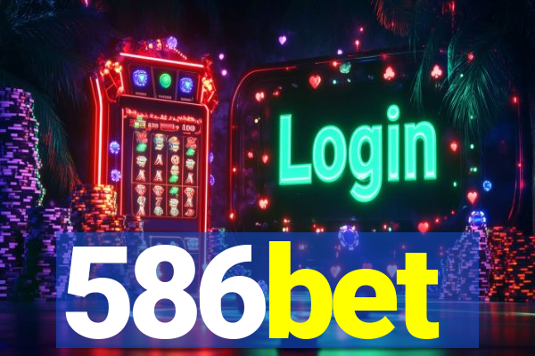 586bet