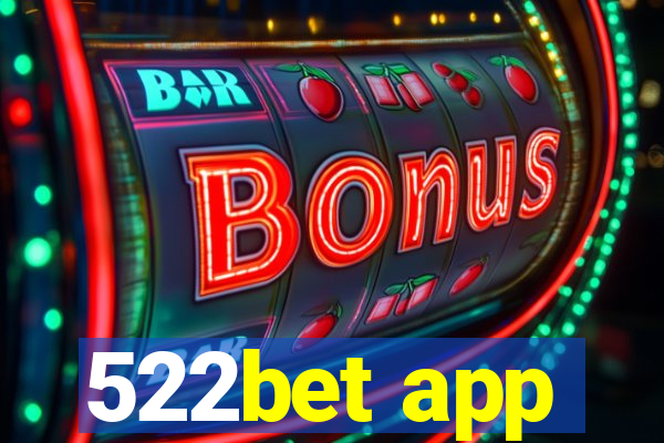 522bet app