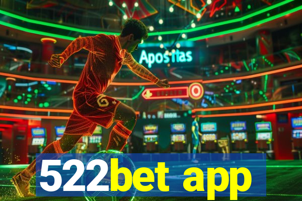 522bet app