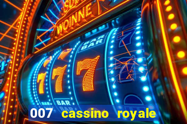 007 cassino royale dublado download