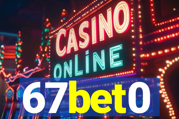 67bet0