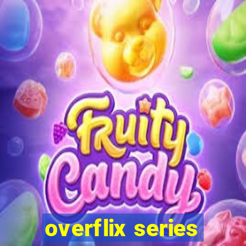 overflix series