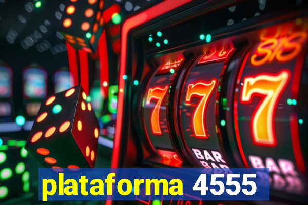 plataforma 4555