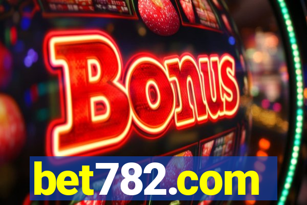 bet782.com