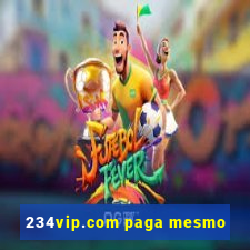 234vip.com paga mesmo