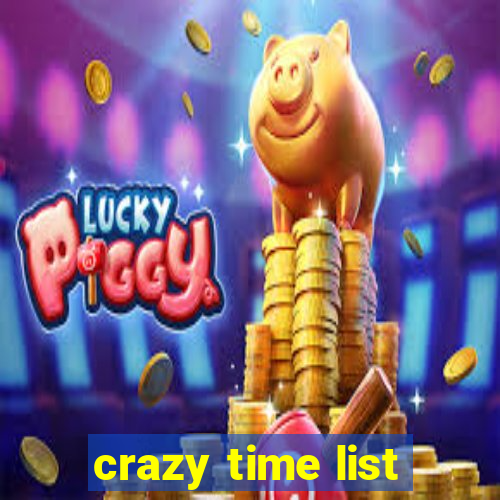 crazy time list