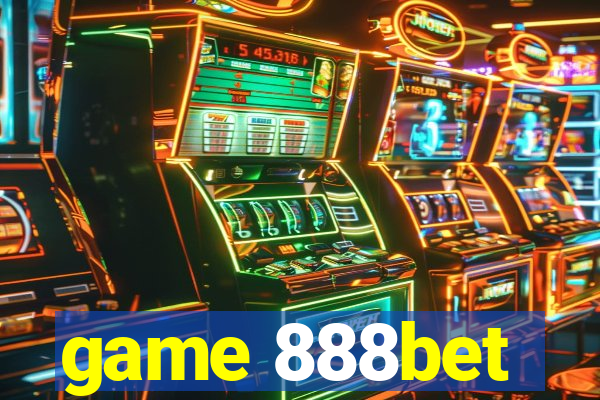 game 888bet