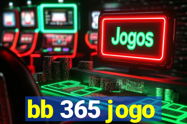 bb 365 jogo