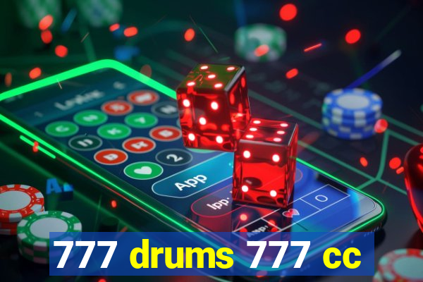 777 drums 777 cc