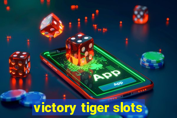 victory tiger slots