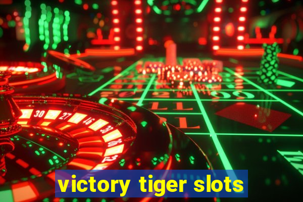 victory tiger slots