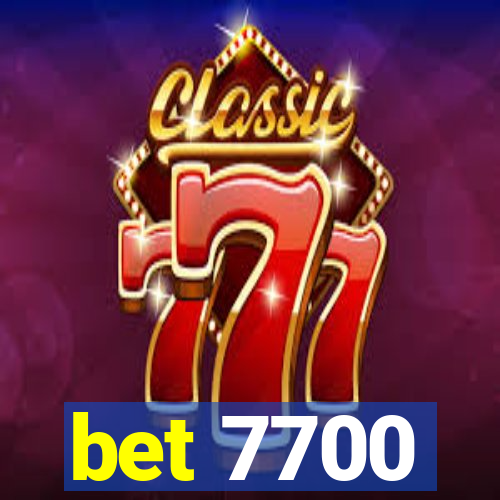 bet 7700