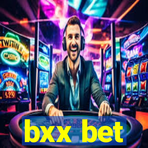 bxx bet