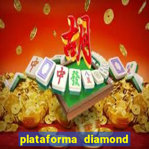 plataforma diamond 777 bet