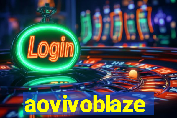 aovivoblaze