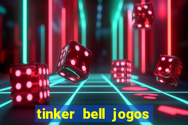 tinker bell jogos do refugio das fadas completo dublado