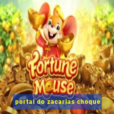 portal do zacarias choque