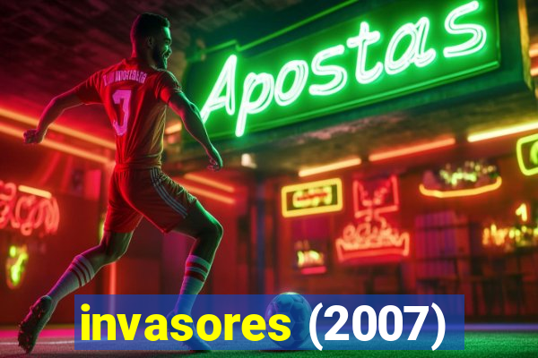 invasores (2007)