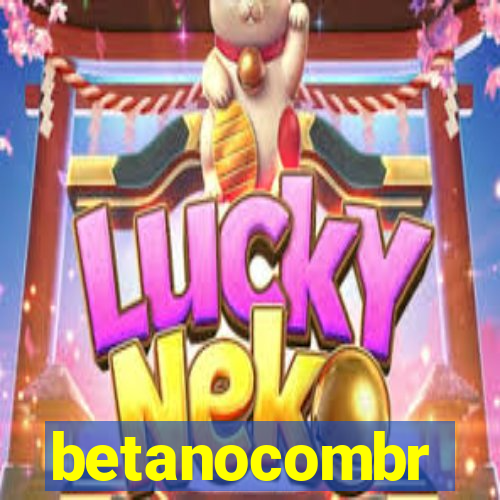 betanocombr