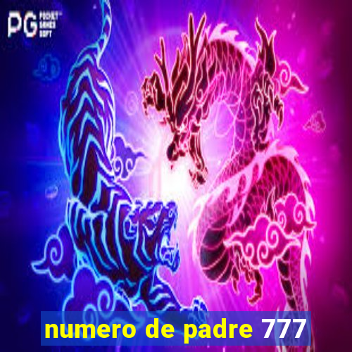 numero de padre 777