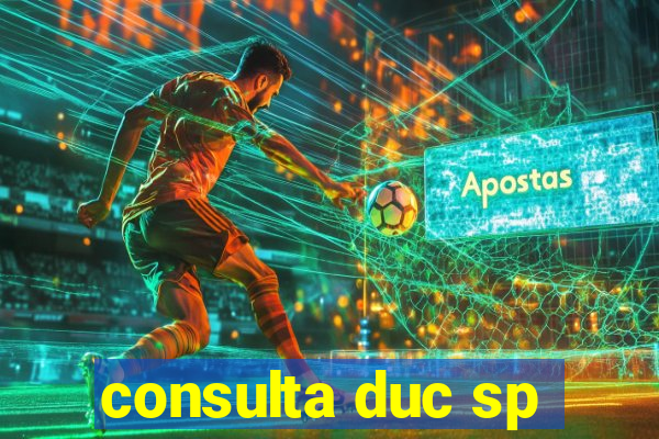 consulta duc sp