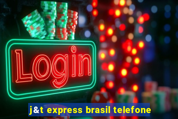 j&t express brasil telefone