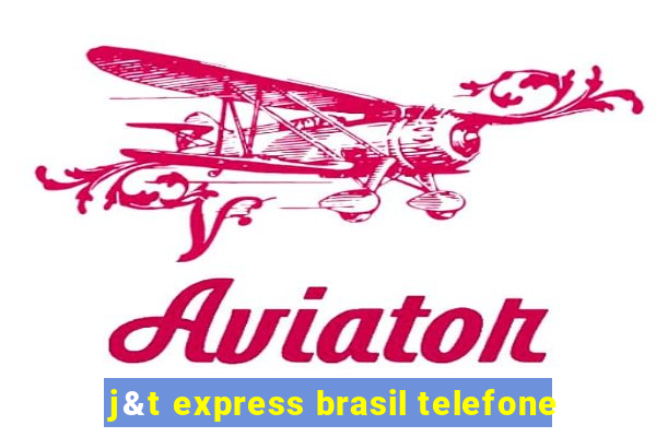 j&t express brasil telefone