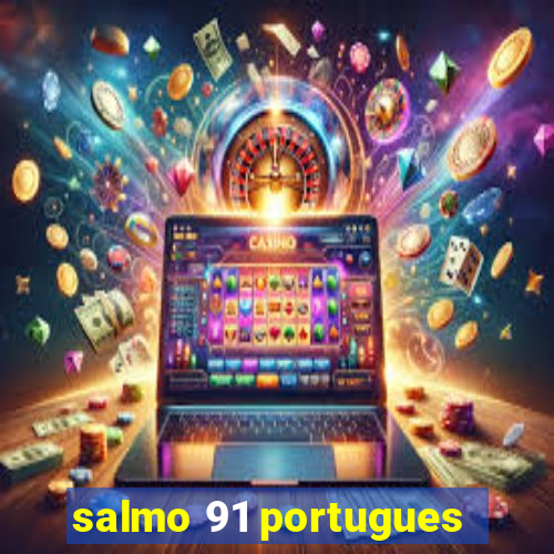 salmo 91 portugues