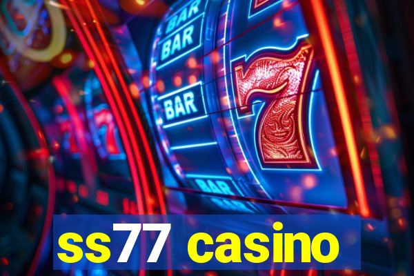 ss77 casino