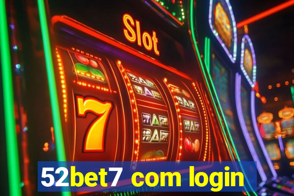 52bet7 com login